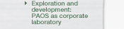 Exploration and development:PAOS as corporate laboratory